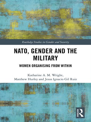 cover image of NATO, Gender and the Military